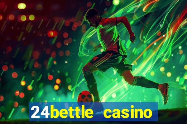 24bettle casino sister sites