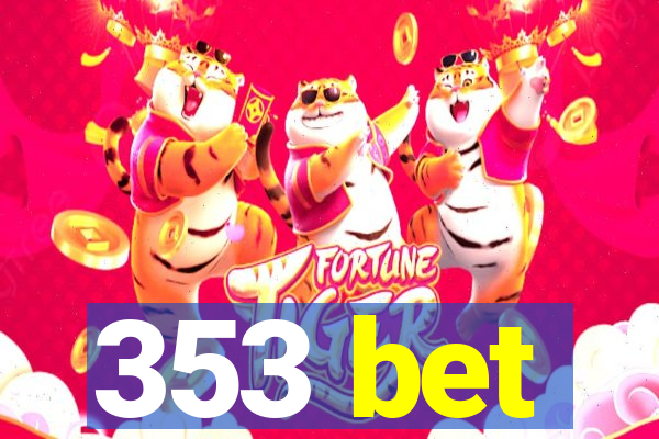 353 bet