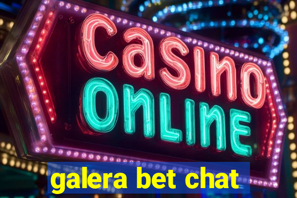 galera bet chat