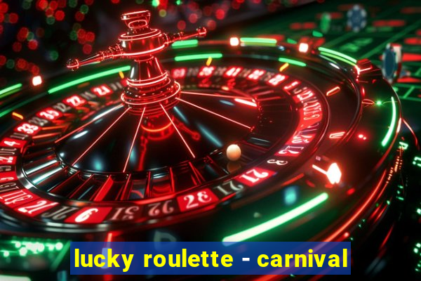 lucky roulette - carnival