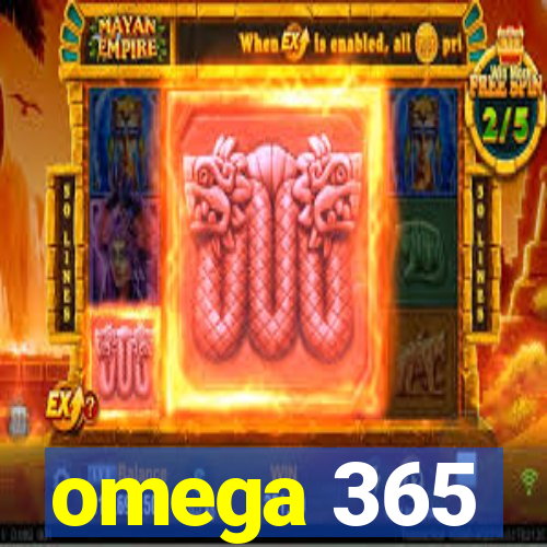 omega 365