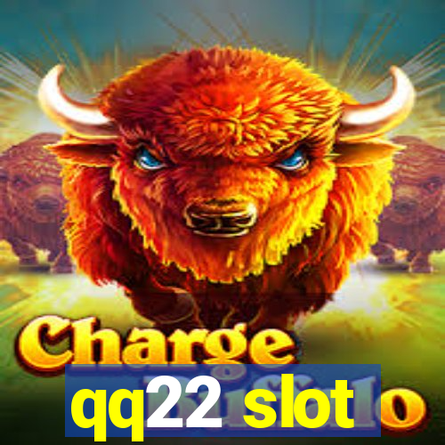 qq22 slot