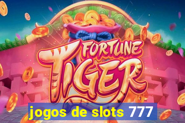 jogos de slots 777