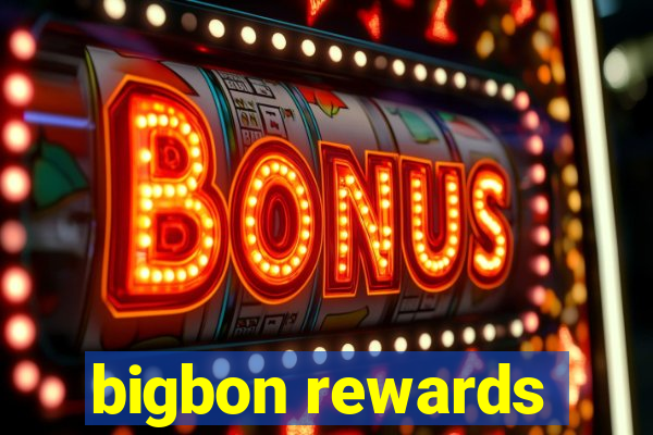 bigbon rewards