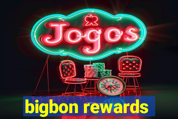 bigbon rewards