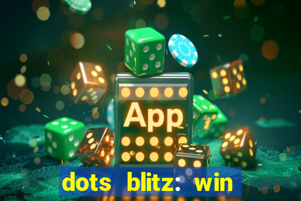 dots blitz: win real money