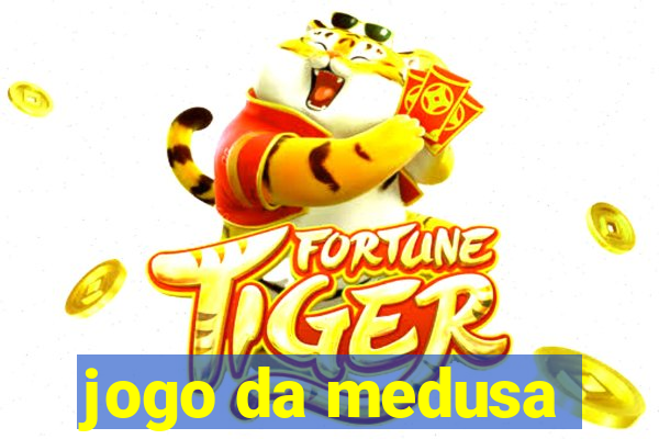 jogo da medusa