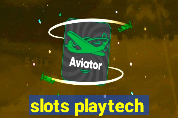 slots playtech