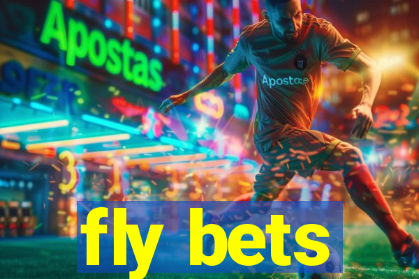 fly bets