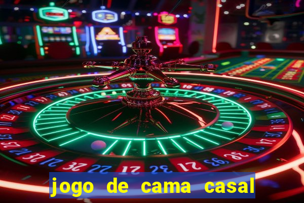 jogo de cama casal buona fortuna