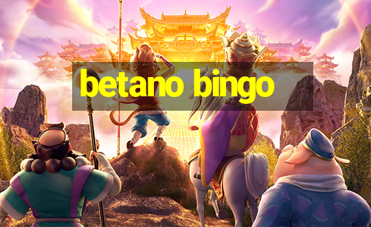 betano bingo