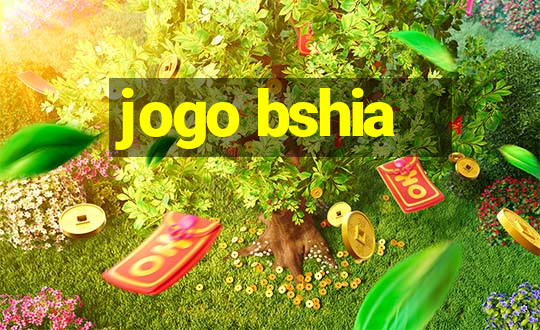 jogo bshia