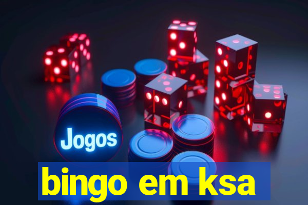 bingo em ksa