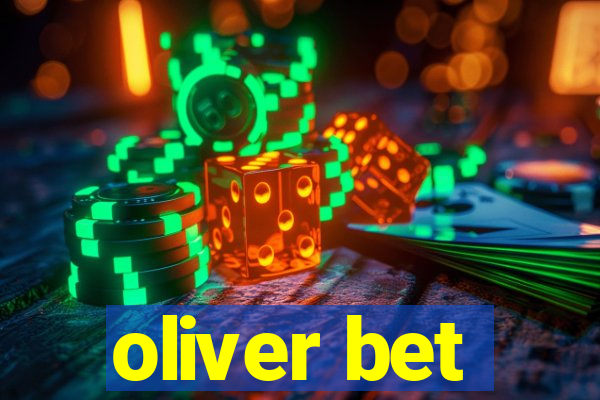 oliver bet