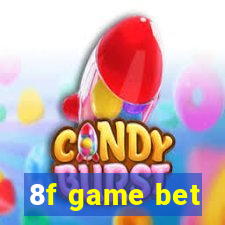 8f game bet