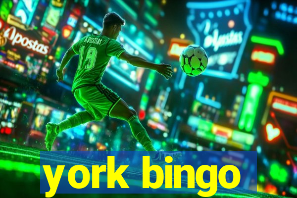 york bingo