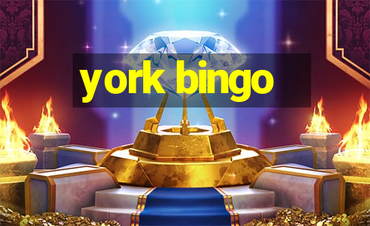 york bingo