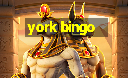 york bingo