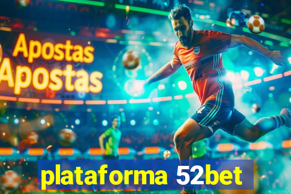 plataforma 52bet