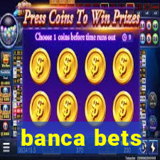 banca bets