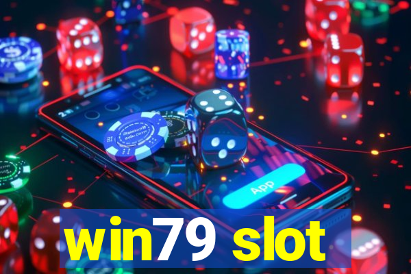 win79 slot