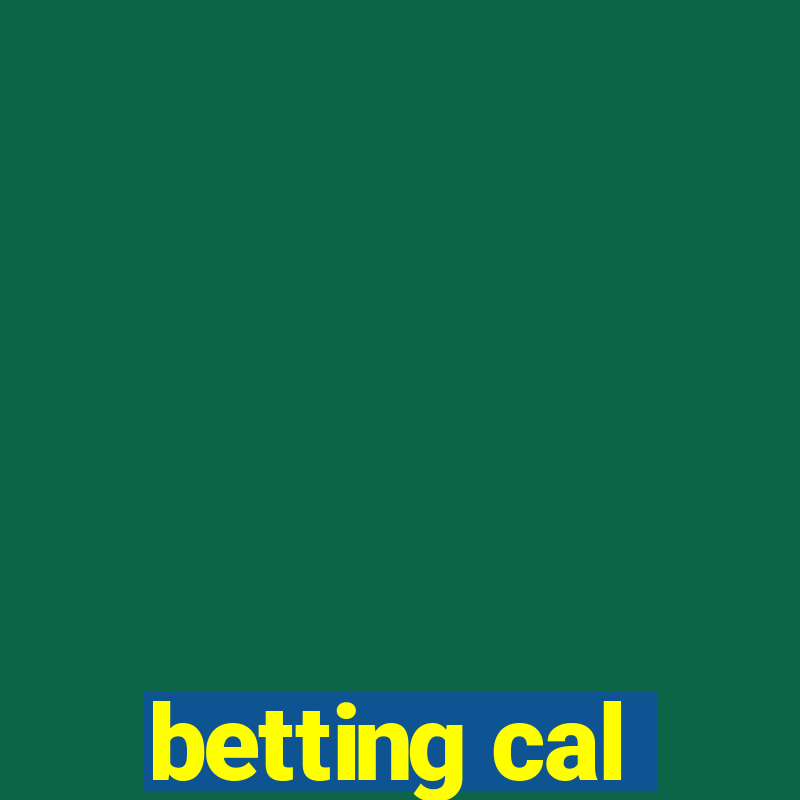 betting cal