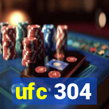 ufc 304