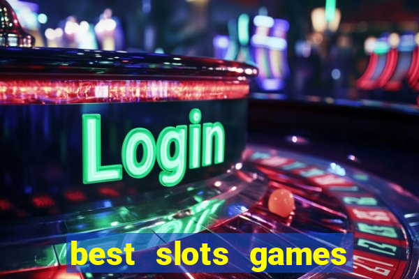 best slots games to win money