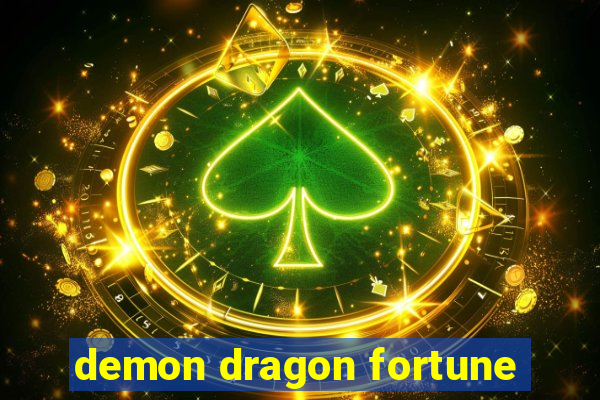 demon dragon fortune