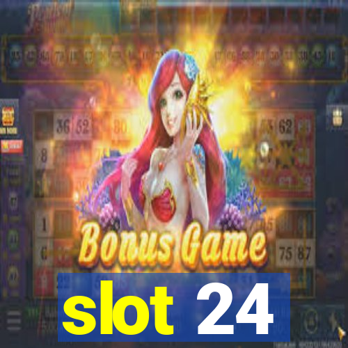 slot 24