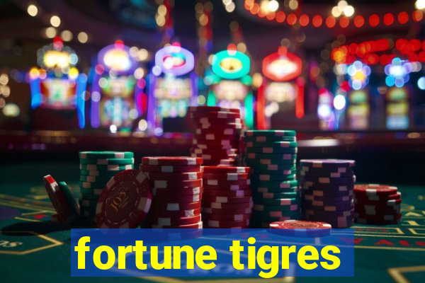 fortune tigres