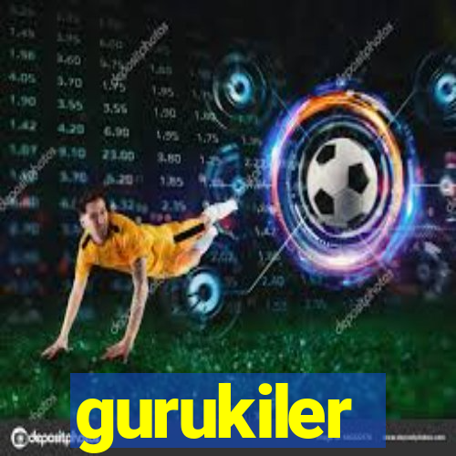 gurukiler