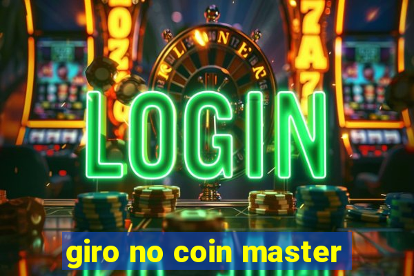 giro no coin master