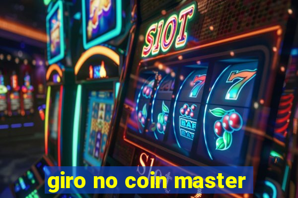 giro no coin master