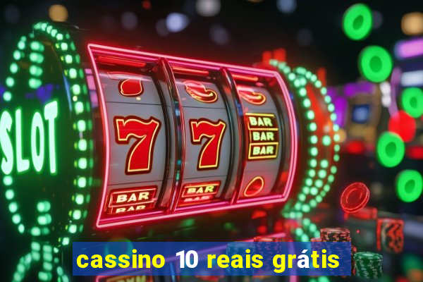 cassino 10 reais grátis