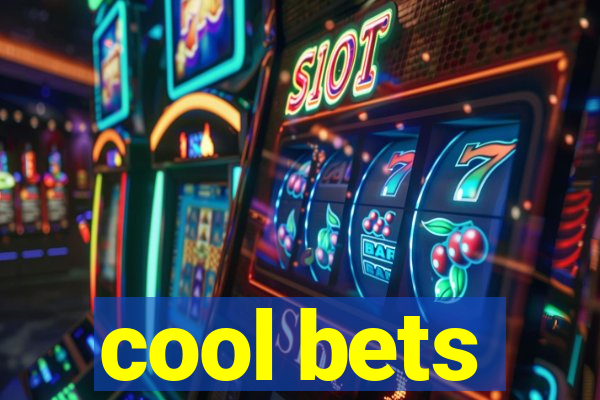 cool bets