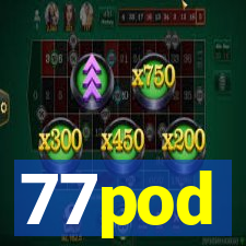 77pod