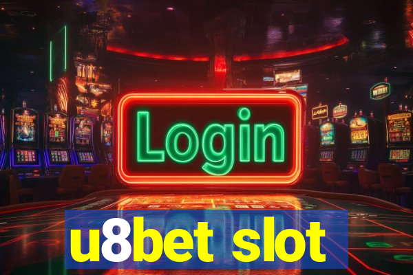 u8bet slot