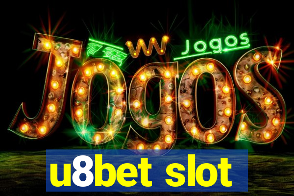 u8bet slot