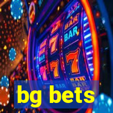 bg bets