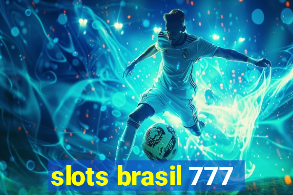 slots brasil 777