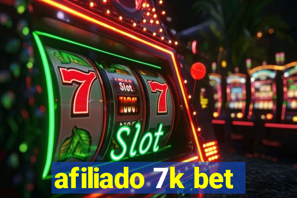 afiliado 7k bet