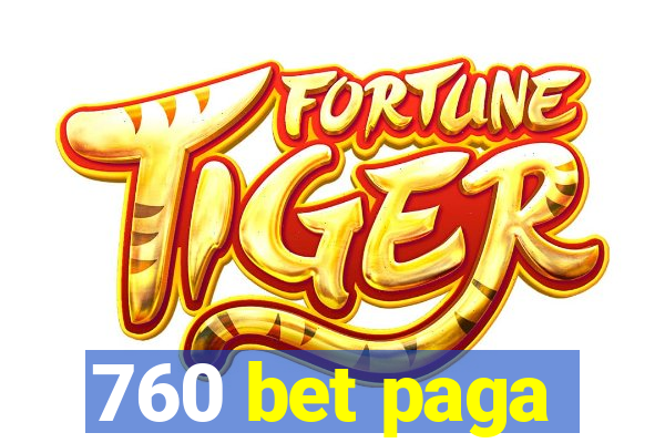 760 bet paga