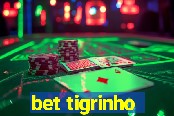 bet tigrinho