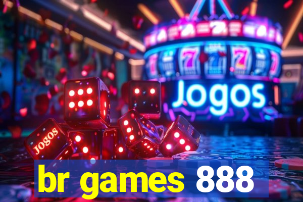 br games 888