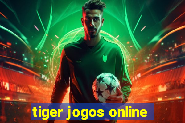 tiger jogos online