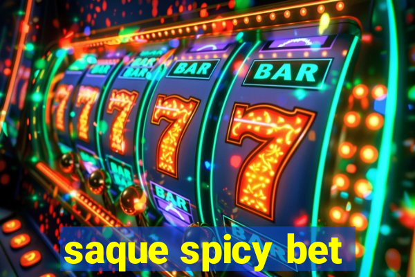 saque spicy bet