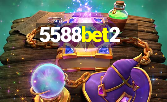 5588bet2