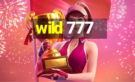 wild 777