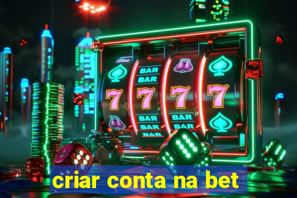 criar conta na bet